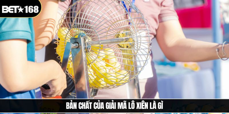 Bản chất của giải mã lô xiên là gì