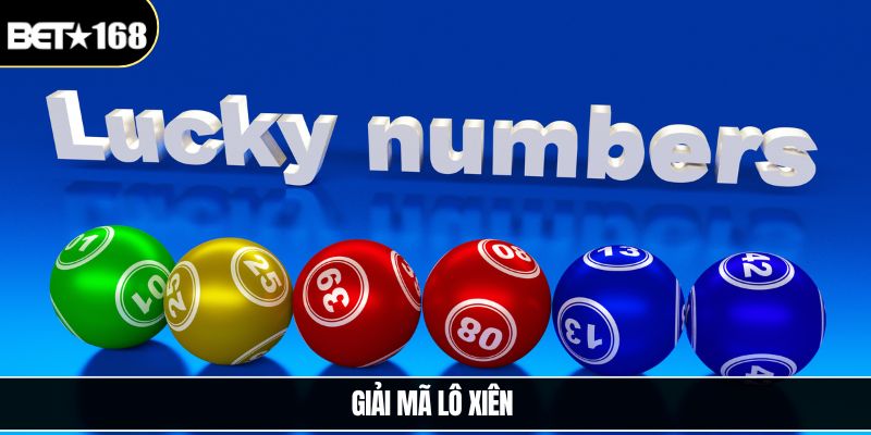 Giải Mã Lô Xiên - Kiến Thức Cốt Lõi Và Cách Chơi Hiệu Quả