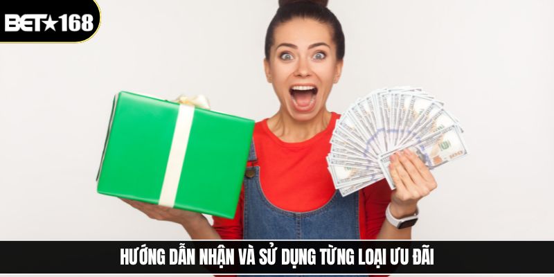 Hướng dẫn nhận và sử dụng từng loại ưu đãi