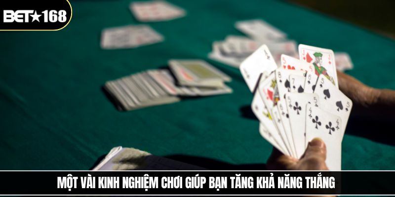 Một vài kinh nghiệm chơi giúp bạn tăng khả năng thắng